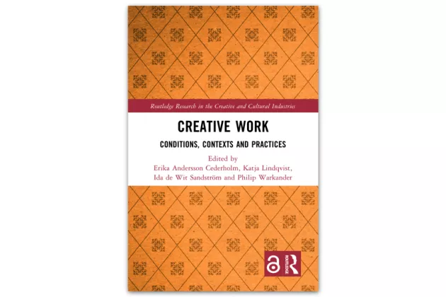 Omslag av boken "Creative Work – Conditions, Contexts and Practices".